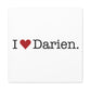 I Heart Darien. Matte Canvas, Stretched, 1.25"