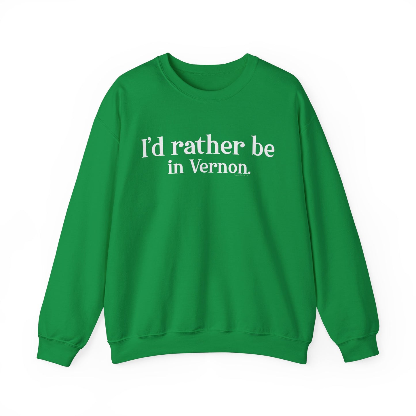I'd rather be in Vernon. Unisex Heavy Blend™ Crewneck Sweatshirt