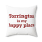 Torrington is My Happy Place Polyester Square Pillow