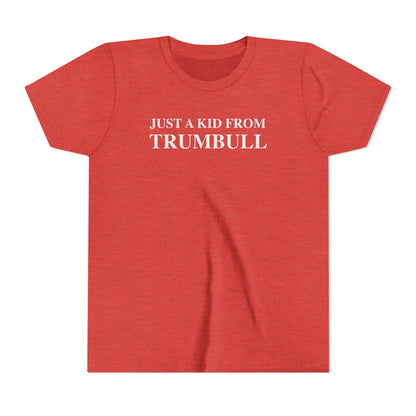 Just a kid from Trumbull  Youth Short Sleeve T-Shirt