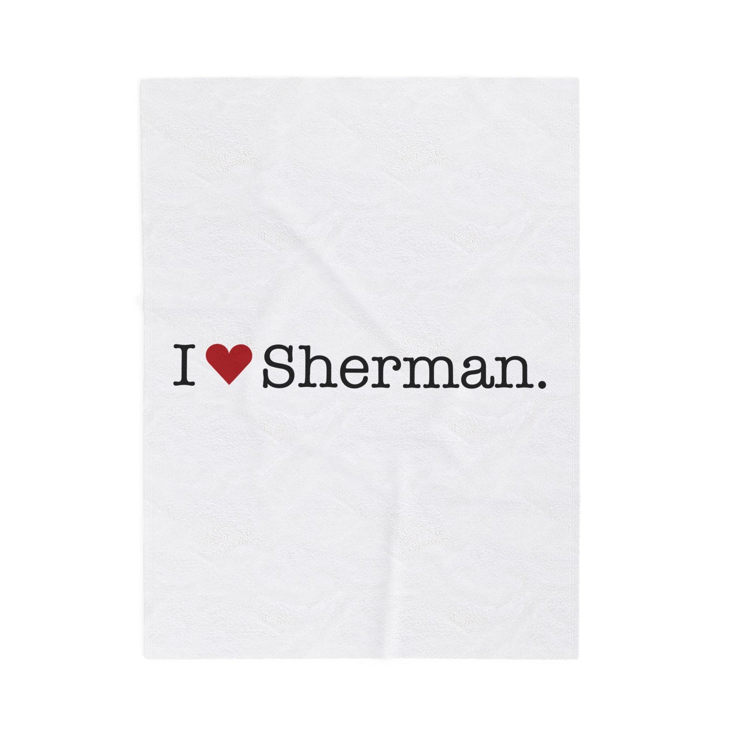 I Heart Sherman. Velveteen Plush Blanket