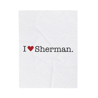 I Heart Sherman. Velveteen Plush Blanket