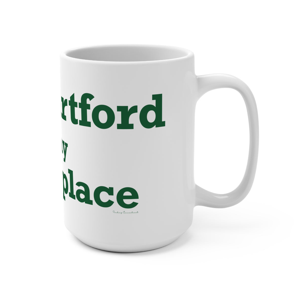 New Hartford is My Happy Place Mug 15oz