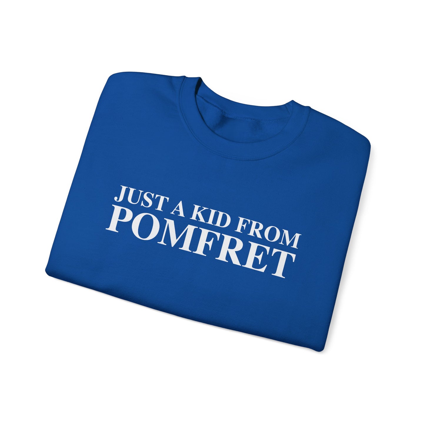 Just a kid from Pomfret Unisex Heavy Blend™ Crewneck Sweatshirt