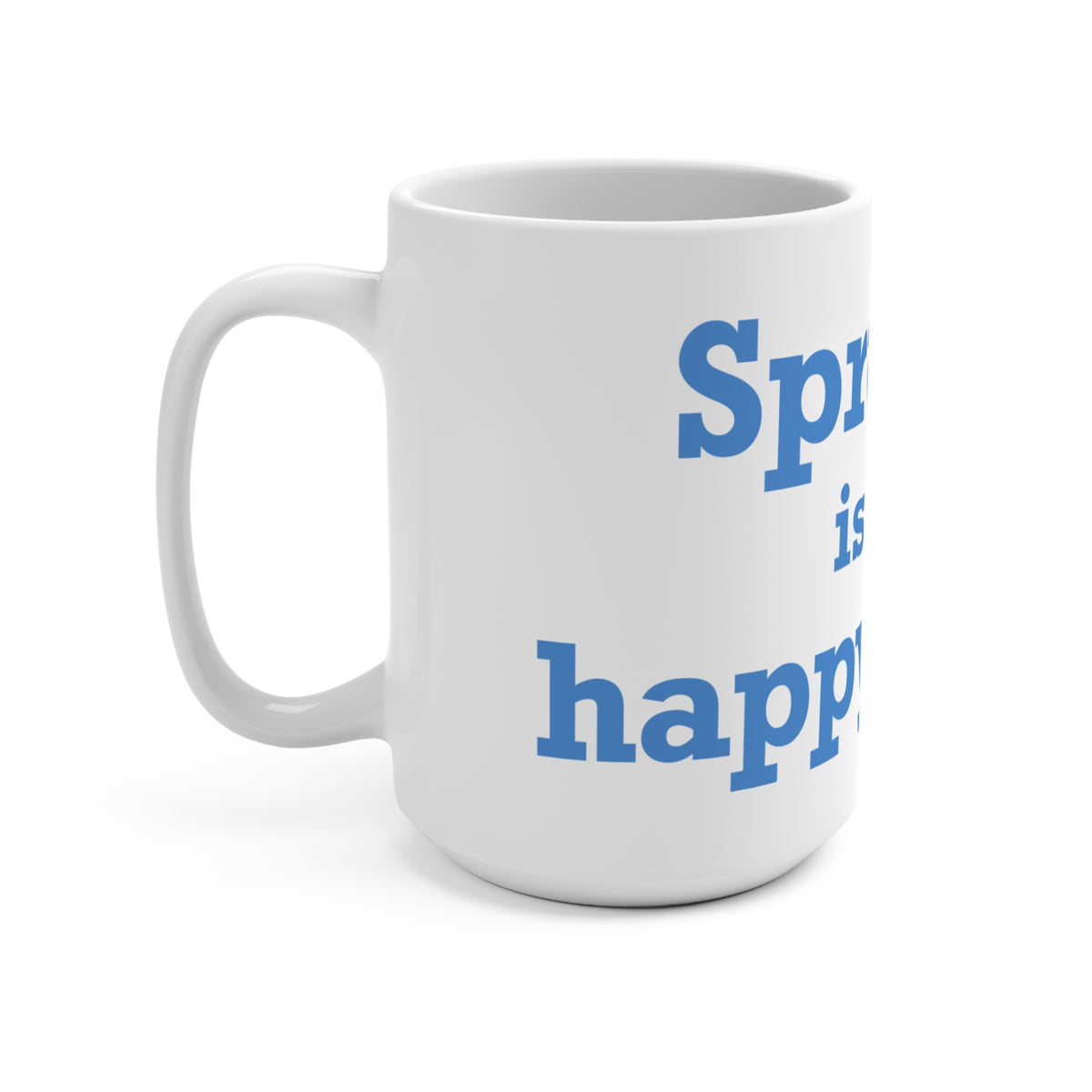 Sprague is My Happy Place Mug 15oz