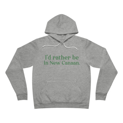 I'd rather be in New Canaan Unisex Sponge Fleece Pullover Hoodie