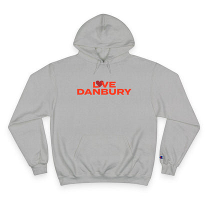Love Danbury Champion Hoodie