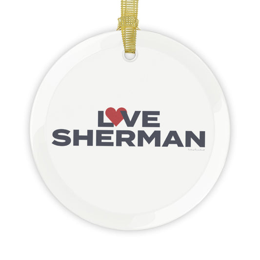 Love Sherman Glass Ornaments