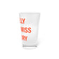 I Really Really Miss Danbury Pint Glass, 16oz