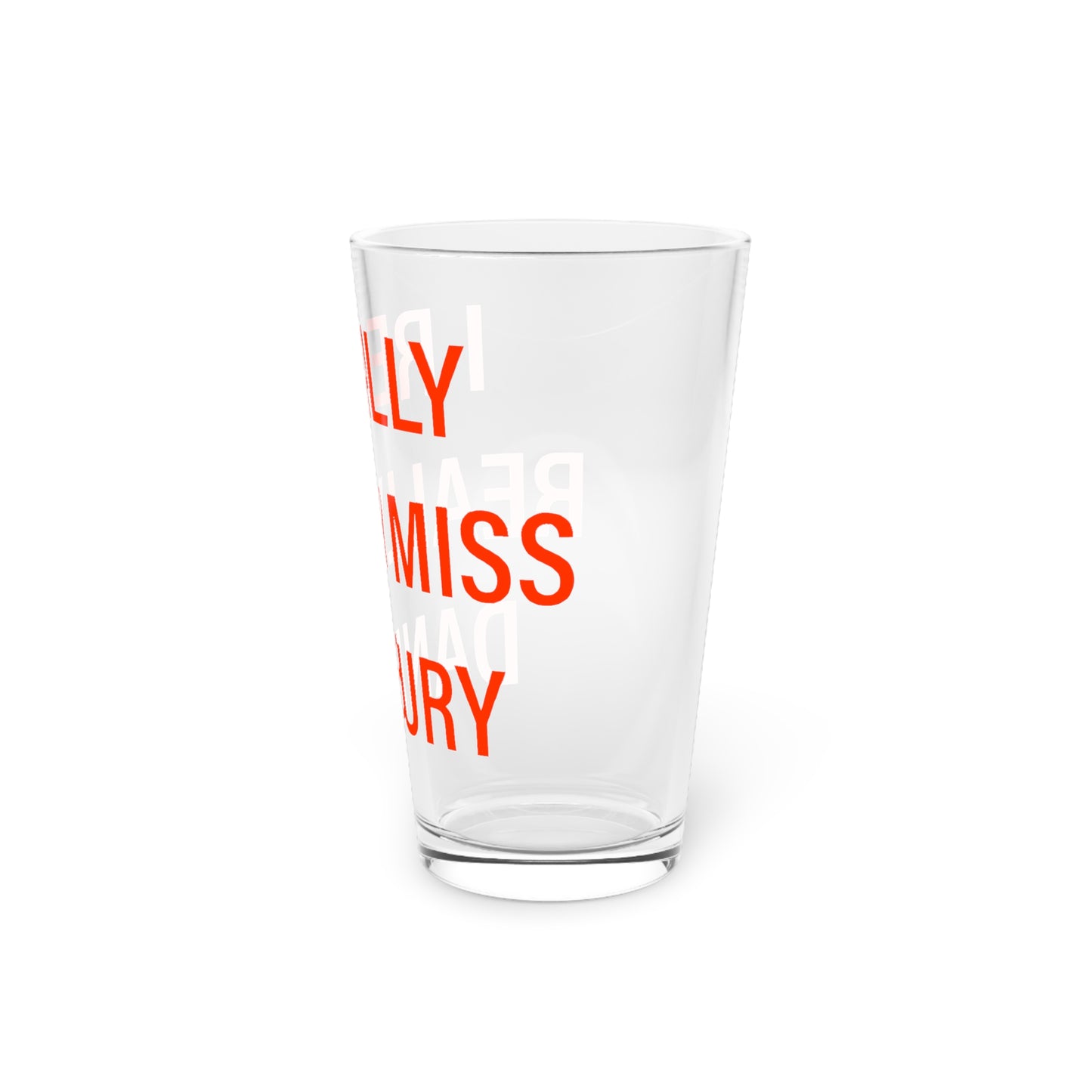 I Really Really Miss Danbury Pint Glass, 16oz