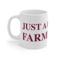 Just a kid from Farmington Mug 11oz