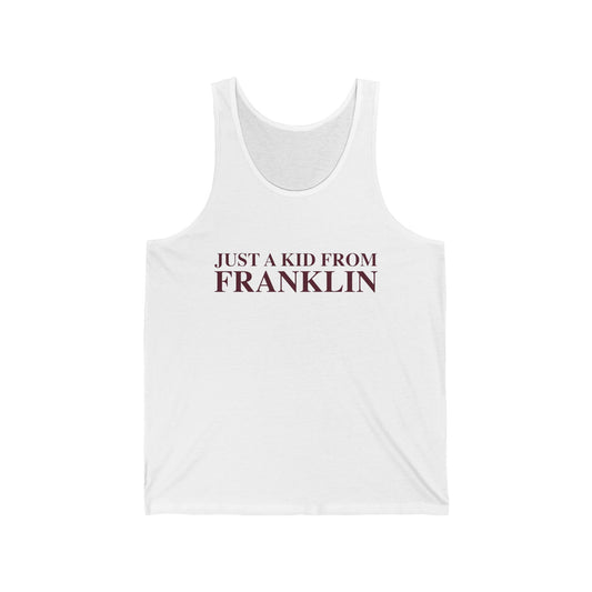 Just a kid from Franklin Unisex Jersey Tank Top