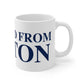 Just a kid from Bolton Mug 11oz