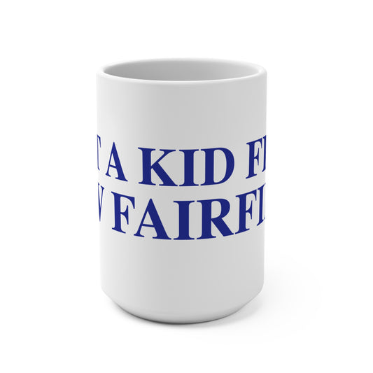 Just a kid from New Fairfield Mug 15oz