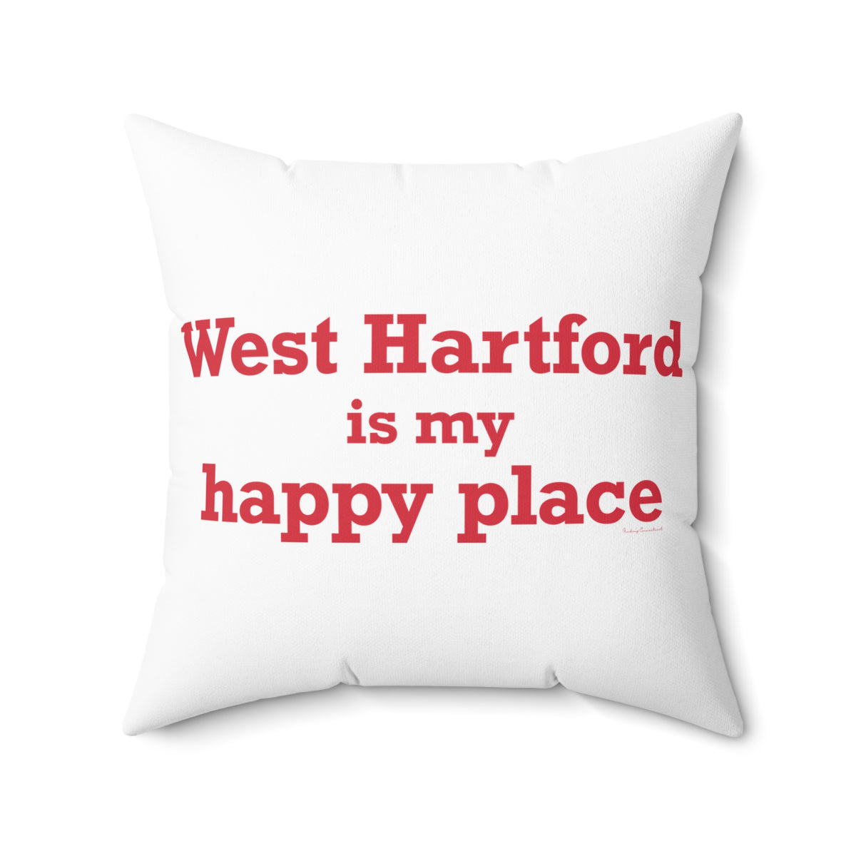 West Hartford is My Happy Place Polyester Square Pillow