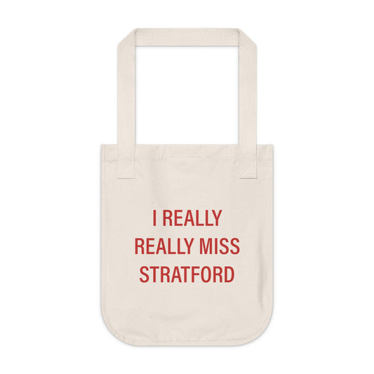 I Really Really Miss Stratford Organic Canvas Tote Bag