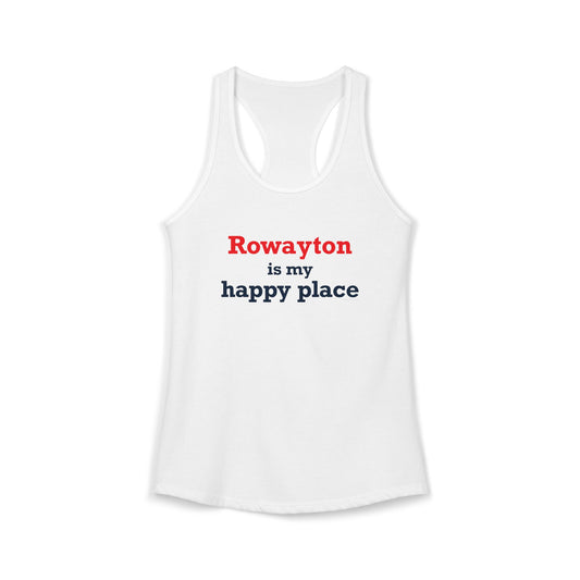 Rowayton is My Happy Place Women's Ideal Racerback Tank Top