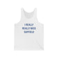 I Really Really Miss Suffield Unisex Jersey Tank Top