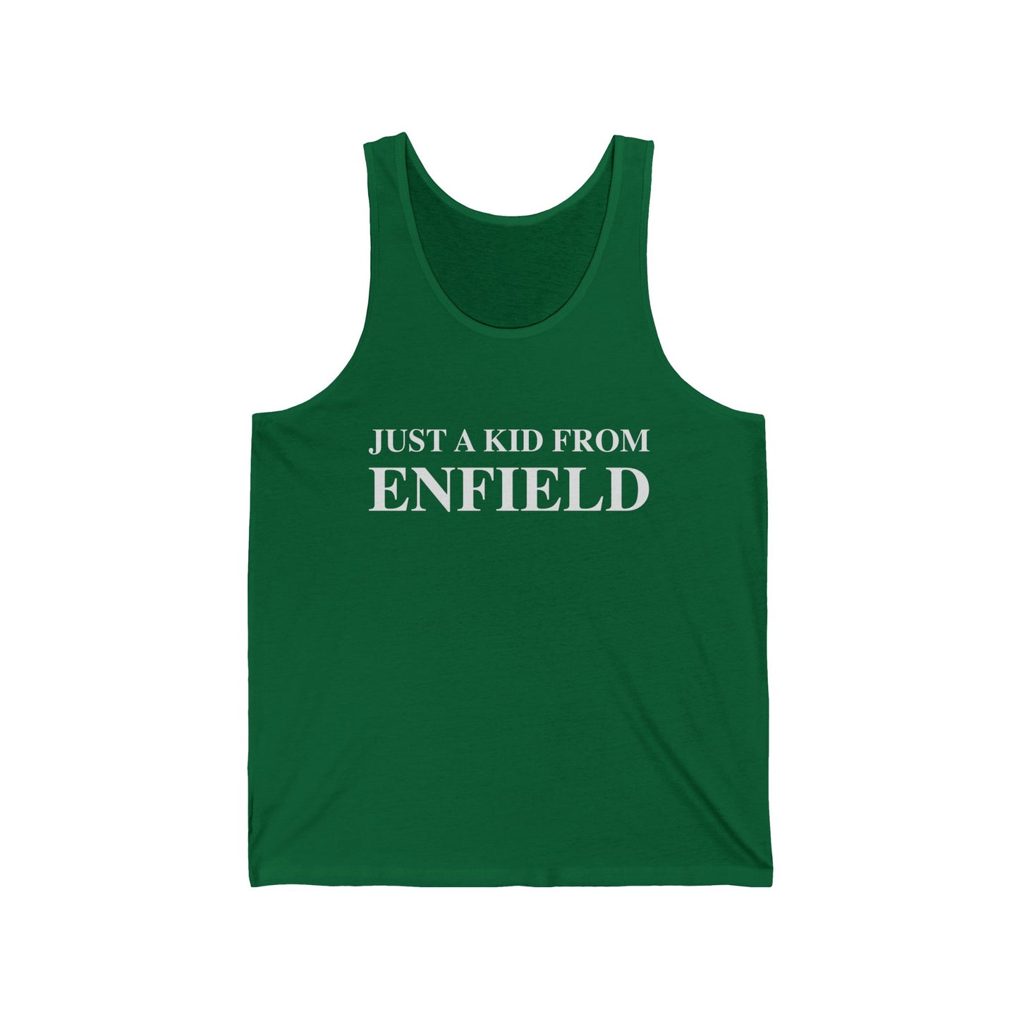 Just a kid from Enfield Unisex Jersey Tank