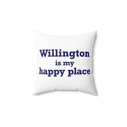 Willington is My Happy Place Spun Polyester Square Pillow