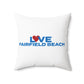Love Fairfield Beach Spun Polyester Square Pillow