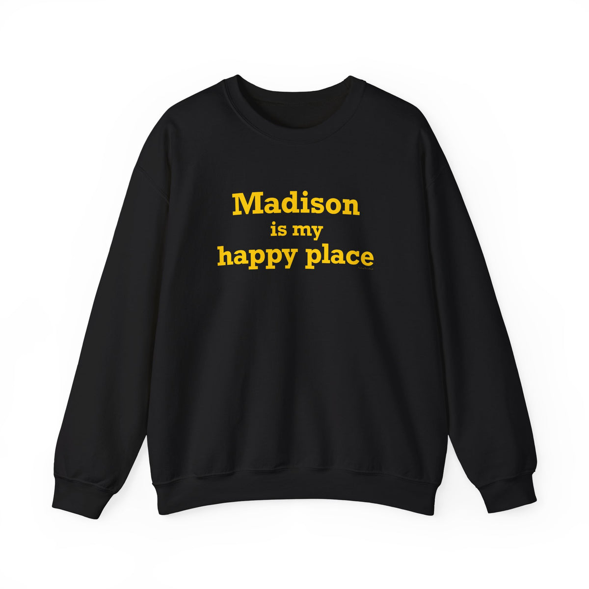 Madison is My Happy Place Unisex Heavy Blend™ Crewneck Sweatshirt