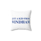 Just a kid from Windham Spun Polyester Square Pillow
