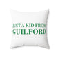 Just a kid from Guilford Polyester Square Pillow