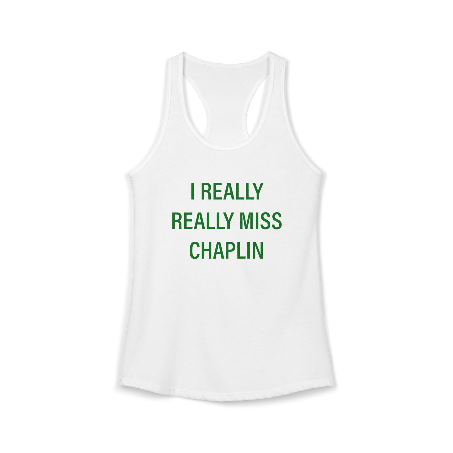 I Really Really Miss Chaplin Women's Ideal Racerback Tank Top