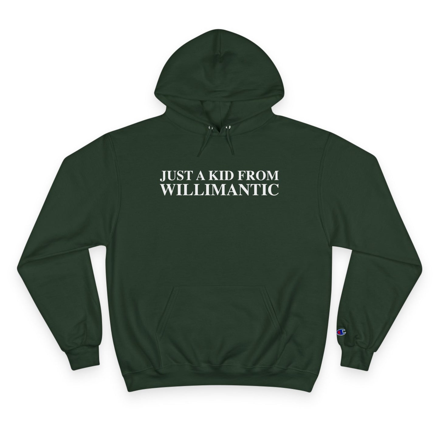 Just a kid from Willimantic Champion Hoodie