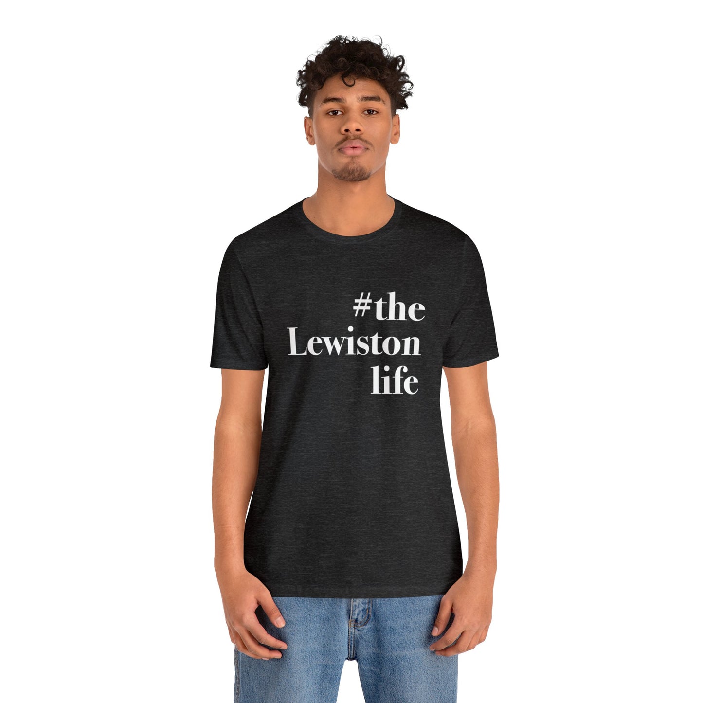 #thelewistonlife Unisex Jersey Short Sleeve Tee