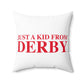 Just a kid from Derby Polyester Square Pillow