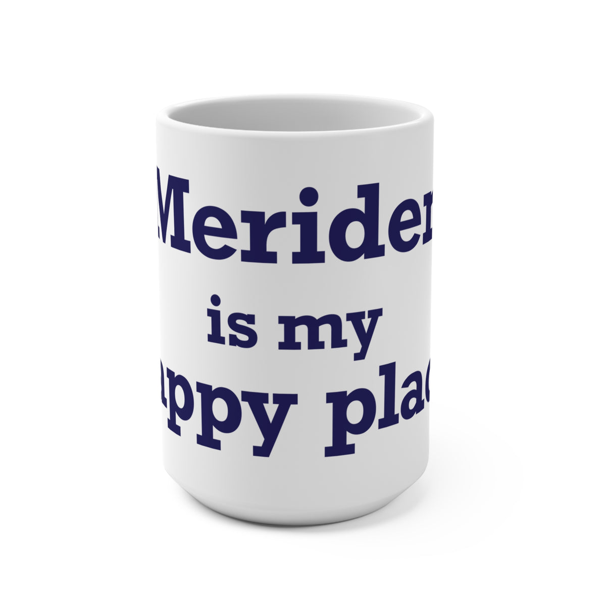Meriden is My Happy Place Mug 15oz