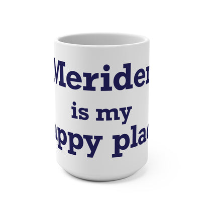 Meriden is My Happy Place Mug 15oz