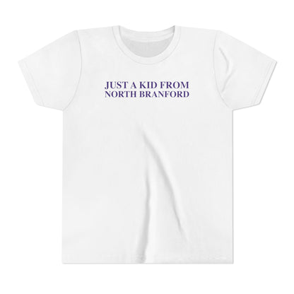 Just a kid from North Branford Youth Short Sleeve T-Shirt