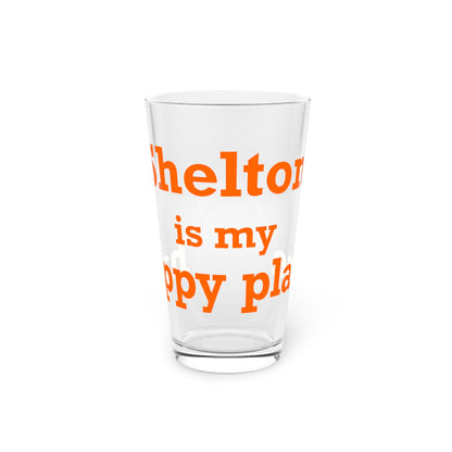 Shelton Is My Happy Place Pint Glass, 16oz