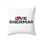 Love Sherman Spun Polyester Square Pillow
