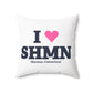 I Heart SHMN Spun Polyester Square Pillow