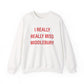 I Really Really Miss Middlebury Unisex Heavy Blend™ Crewneck Sweatshirt