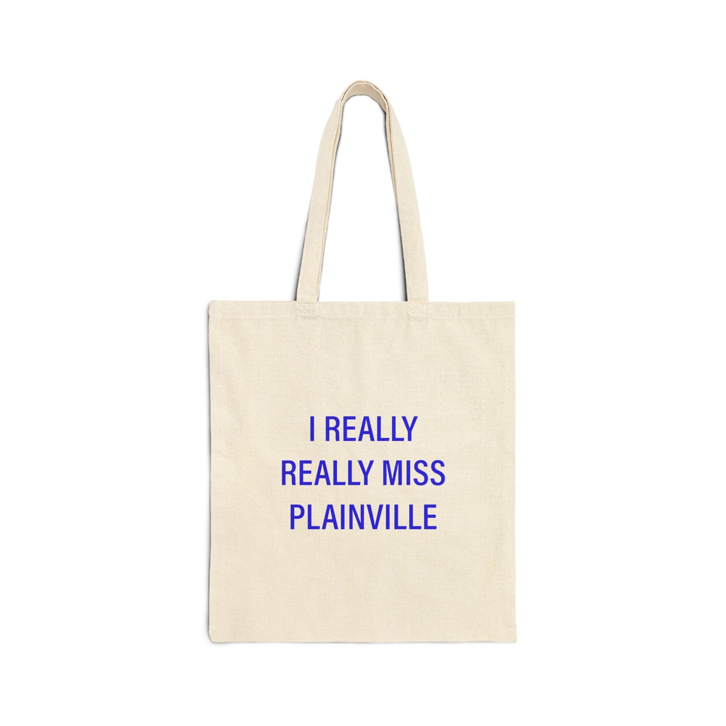 I Really Really Miss Plainville Cotton Canvas Tote Bag