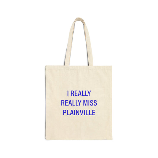I Really Really Miss Plainville Cotton Canvas Tote Bag
