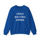 I Really Really Miss Sherman Unisex Heavy Blend™ Crewneck Sweatshirt