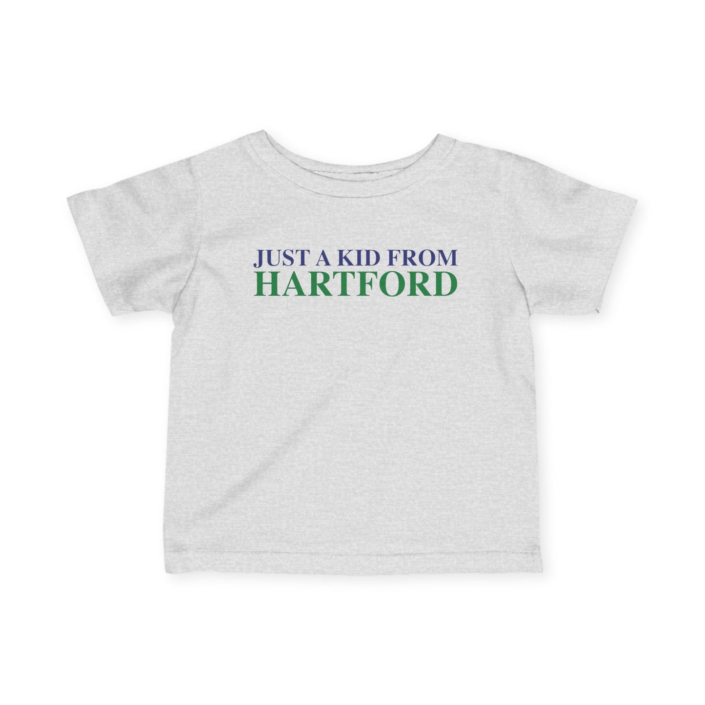 Just a kid from Hartford Infant Fine Jersey T-Shirt