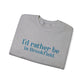 I'd rather be in Brookfield Unisex Heavy Blend™ Crewneck Sweatshirt