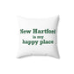 New Hartford is My Happy Place Polyester Square Pillow