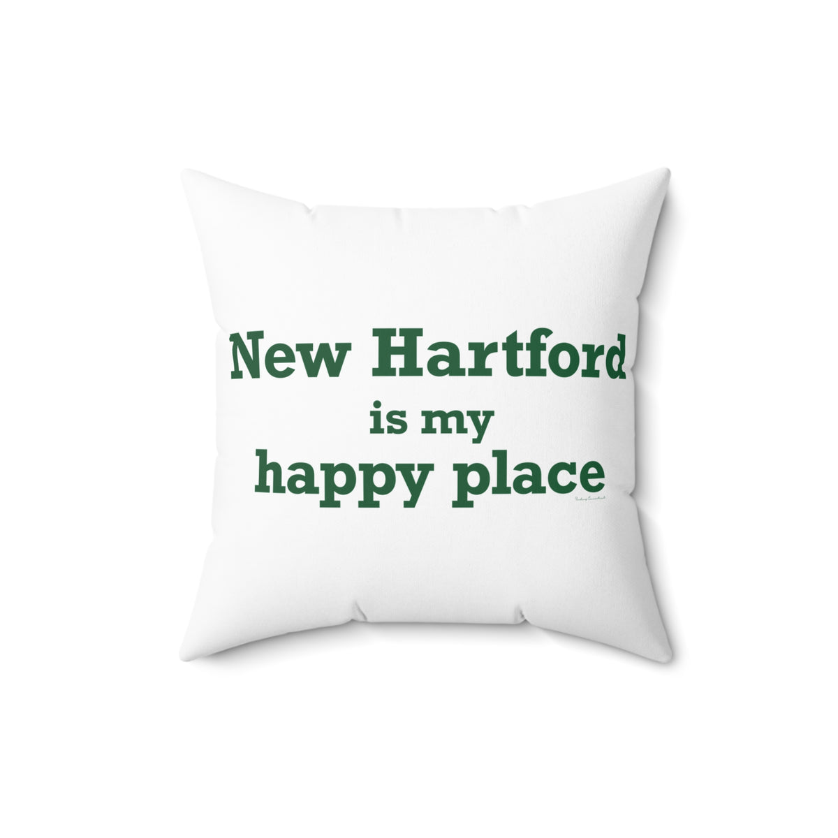 New Hartford is My Happy Place Polyester Square Pillow