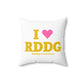 I Heart RDDG Spun Polyester Square Pillow