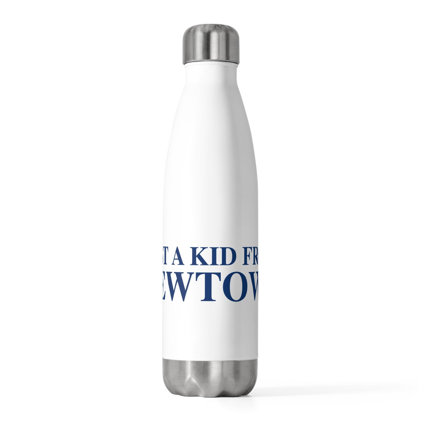 Just a kid from Newtown 20oz Insulated Bottle