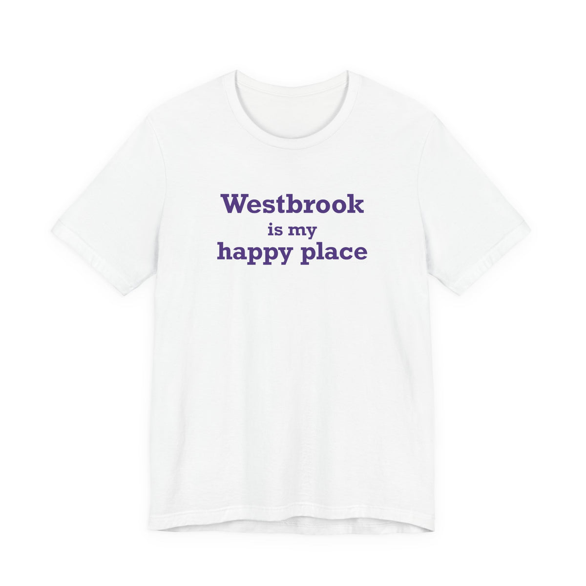 Westbrook is My Happy Place Unisex Jersey Short Sleeve T-Shirt