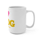 I Heart RDDG Mug 15oz